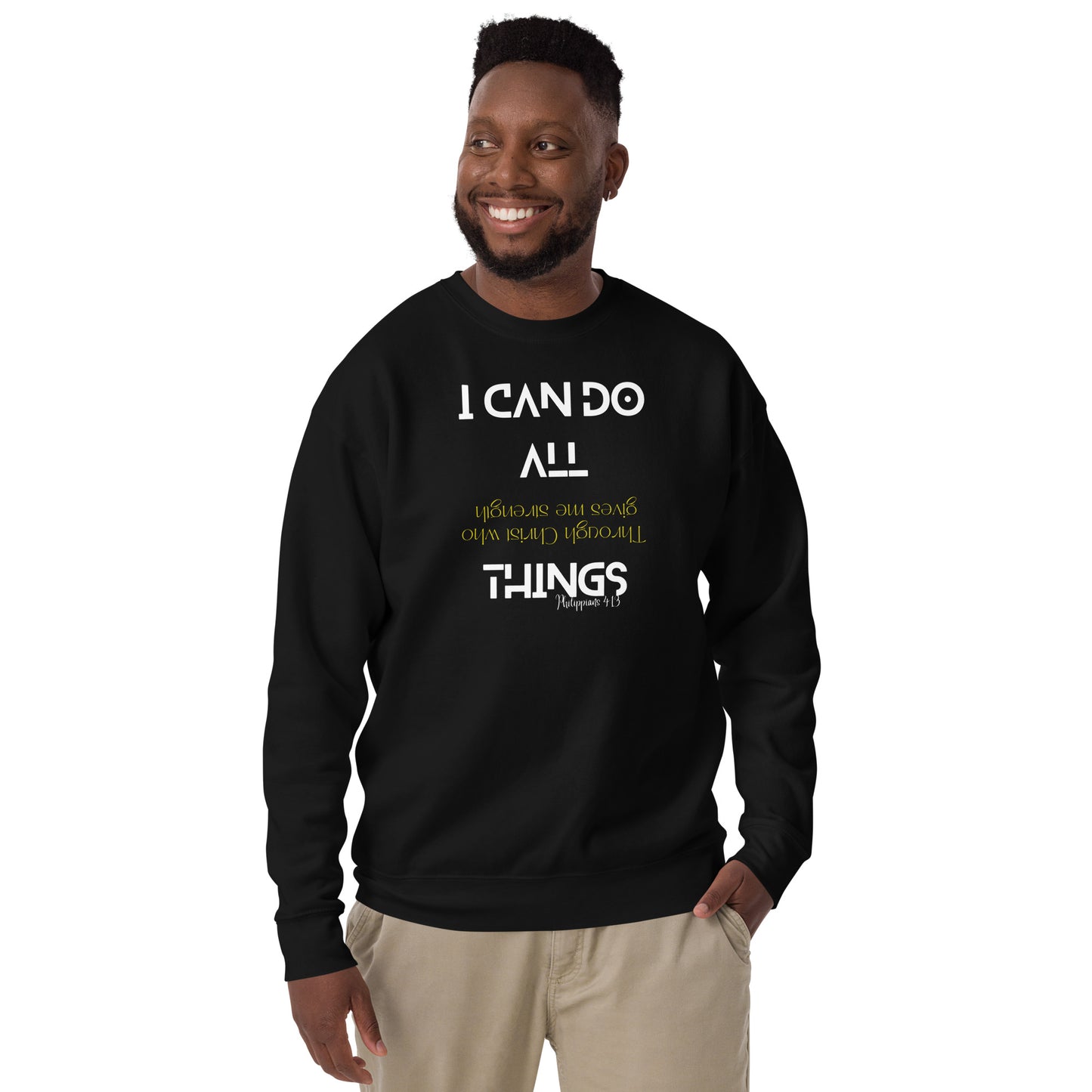 I CAN DO ALL THINGS  Unisex Premium Sweatshirt