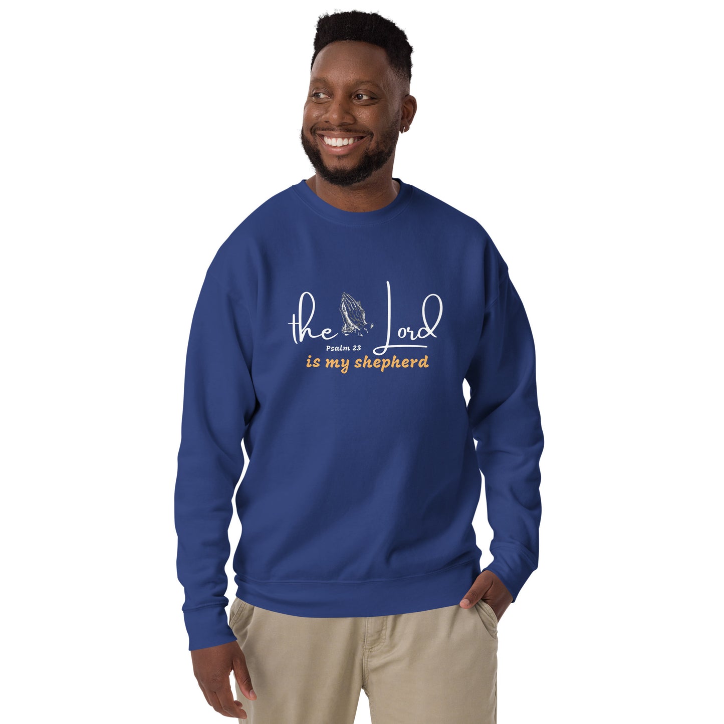 THE LORD IS MY SHEPHERD Unisex Premium Sweatshirt